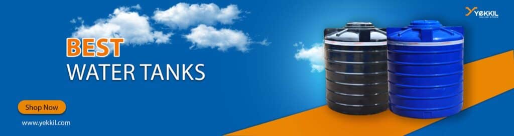 Best Water Tank Types and Models Online at Yekkil